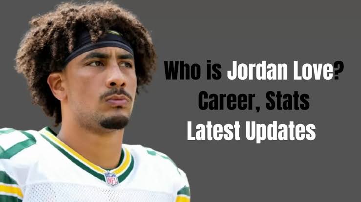 jordan love jordan love injury what happened to jordan love jordan love injury update